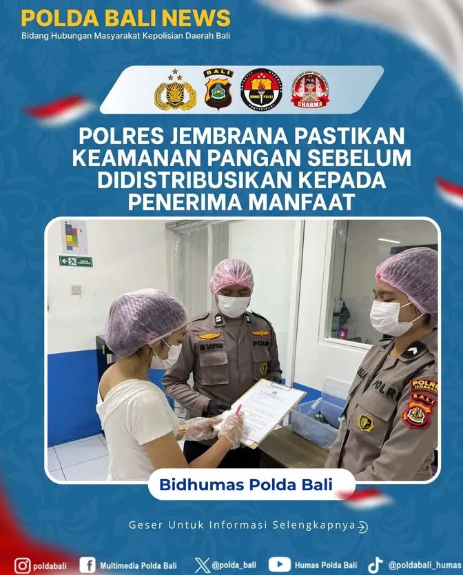Polres Jembrana Pastikan Keamanan Pangan Sebelum Didistribusikan kepada Penerima Manfaat