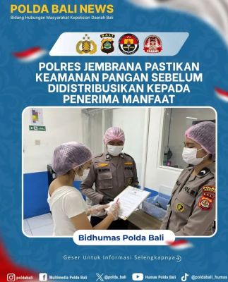 polres-jembrana-pastikan-keamanan-pangan-sebelum-didistribusikan-kepada-penerima-manfaat